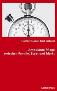 Abbildung von: Ambulante Pflege zwischen Familie, Staat und Markt - Lambertus