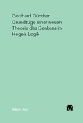 Cover: Grundz&uuml;ge einer neuen Theorie des Denkens in Hegels Logik - Meiner