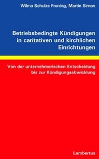 Abbildung von: Betriebsbedingte Kündigungen in caritativen und kirchlichen Einrichtungen - Lambertus