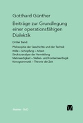 Cover: Beitr&auml;ge zur Grundlegung einer operationsf&auml;higen Dialektik (III) - Meiner