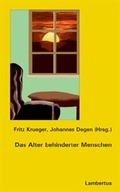 Cover: Das Alter behinderter Menschen - Lambertus