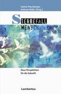 Abbildung von: Sterbefall Mensch - Lambertus Verlag, Freiburg i.Br.