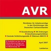 Abbildung von: AVR Richtlinien für Arbeitsverträge in den Einrichtungen des Deutschen Caritasverbandes - Lambertus