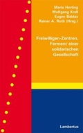 Cover: Freiwilligen-Zentren, Ferment einer solidarischen Gesellschaft - Lambertus