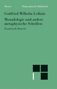 Bild vergrößern Bild: Monadologie und andere metaphysische Schriften - Meiner