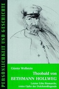 Cover: Theobald von Bethmann Hollweg - Hansen-Schmidt, Hans