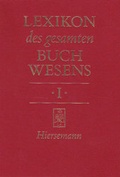 Cover: Lexikon des gesamten Buchwesens - Hiersemann, A