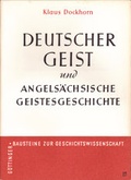 Cover: Deutscher Geist und angels&auml;chsische Geistesgeschichte - Hansen-Schmidt, Hans