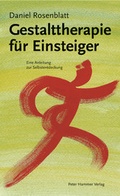 Cover: Gestalttherapie f&uuml;r Einsteiger - Peter Hammer Verlag