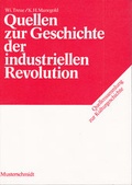 Cover: Quellen zur Geschichte der industriellen Revolution - Hansen-Schmidt, Hans