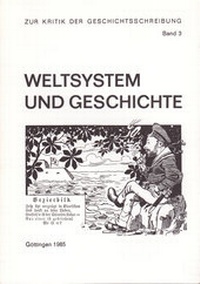 Enlarge image Cover: Weltsystem und Geschichte - Hansen-Schmidt, Hans