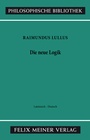 Cover: Die neue Logik. Logica Nova - Meiner