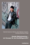 Cover: Gender Mainstreaming - ein Konzept f&uuml;r die Straff&auml;lligenhilfe? - Lambertus
