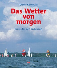 Abbildung von: Das Wetter von morgen - Delius Klasing