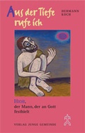 Cover: Aus der Tiefe rufe ich - Junge Gemeinde