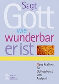 Cover: Sagt Gott, wie wunderbar er ist - Junge Gemeinde
