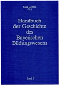 Cover: Handbuch der Geschichte des Bayerischen Bildungswesens - Verlag Julius Klinkhardt