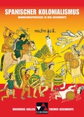 Cover: Buchners Kolleg. Themen Geschichte / Spanischer Kolonialismus - Buchner, C.C.