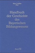 Cover: Handbuch der Geschichte des Bayerischen Bildungswesens - Verlag Julius Klinkhardt