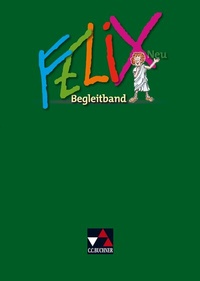 Abbildung von: Felix neu - Unterrichtswerk für Latein / Felix Begleitband - neu - Buchner, C.C.