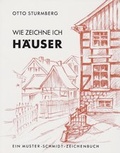 Cover: Wie zeichne ich H&auml;user - Hansen-Schmidt, Hans