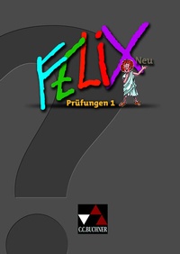 Abbildung von: Felix - Forum / Felix Prüfungen 1 - neu - Buchner, C.C.