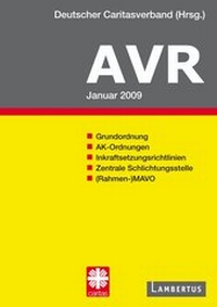 Abbildung von: Richtlinien für Arbeitsverträge in den Einrichtungen des Deutschen Caritasverbandes (AVR) - Lambertus