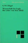 Cover: Wissenschaft der Logik. Die Lehre vom Sein (1832) - Meiner