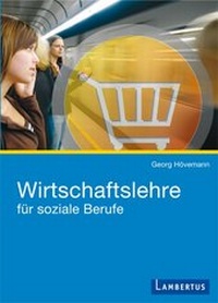 Abbildung von: Wirtschaftslehre für soziale Berufe - Lambertus