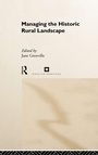 Cover: Managing the Historic Rural Landscape - Routledge