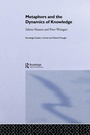 Cover: Metaphor and the Dynamics of Knowledge - Routledge