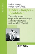 Cover: Kinder - K&ouml;rper - Identit&auml;ten - Juventa Verlag ein Imprint der Beltz Verlagsgruppe GmbH & Co. KG