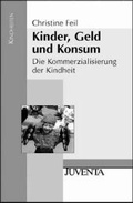 Cover: Kinder, Geld und Konsum - Juventa Verlag ein Imprint der Beltz Verlagsgruppe GmbH & Co. KG