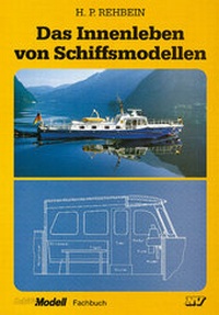 Enlarge image Cover: Das Innenleben von Schiffsmodellen - Neckar-Verlag GmbH