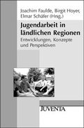 Cover: Jugendarbeit in l&auml;ndlichen Regionen - Juventa Verlag ein Imprint der Beltz Verlagsgruppe GmbH & Co. KG