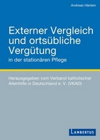 Abbildung von: Externer Vergleich und ortsübliche Vergütung in der stationären Pflege - Lambertus