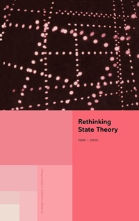 Enlarge image Cover: Rethinking State Theory - Routledge