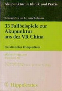Abbildung von: 33 Fallbeispiele zur Akupunktur aus der VR China - Hippokrates