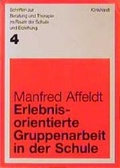 Cover: Erlebnisorientierte Gruppenarbeit in der Schule - Verlag Julius Klinkhardt
