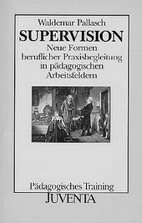 Enlarge image Cover: Supervision - Juventa Verlag ein Imprint der Beltz Verlagsgruppe GmbH & Co. KG