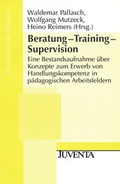Cover: Beratung- Training- Supervision - Juventa Verlag ein Imprint der Beltz Verlagsgruppe GmbH & Co. KG