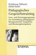 Cover: P&auml;dagogisches Gespr&auml;chstraining - Juventa Verlag ein Imprint der Beltz Verlagsgruppe GmbH & Co. KG