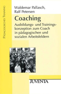 Enlarge image Cover: Coaching - Juventa Verlag ein Imprint der Beltz Verlagsgruppe GmbH & Co. KG