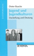 Cover: Jugend und Jugendkulturen - Juventa Verlag ein Imprint der Beltz Verlagsgruppe GmbH & Co. KG