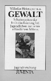 Enlarge image Cover: Gewalt - Juventa Verlag ein Imprint der Beltz Verlagsgruppe GmbH & Co. KG