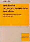 Cover: Texte verfassen mit geistig- und lernbehinderten Jugendlichen - Verlag Julius Klinkhardt