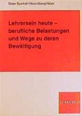 Cover: Lehrersein heute - berufliche Belastungen und Wege zu deren Bew&auml;ltigung - Verlag Julius Klinkhardt