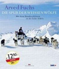 Abbildung von: Die Spur der weißen Wölfe - Delius Klasing