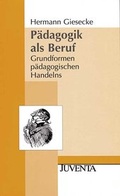 Cover: P&auml;dagogik als Beruf - Juventa Verlag ein Imprint der Beltz Verlagsgruppe GmbH & Co. KG