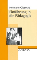 Cover: Einf&uuml;hrung in die P&auml;dagogik - Juventa Verlag ein Imprint der Beltz Verlagsgruppe GmbH & Co. KG